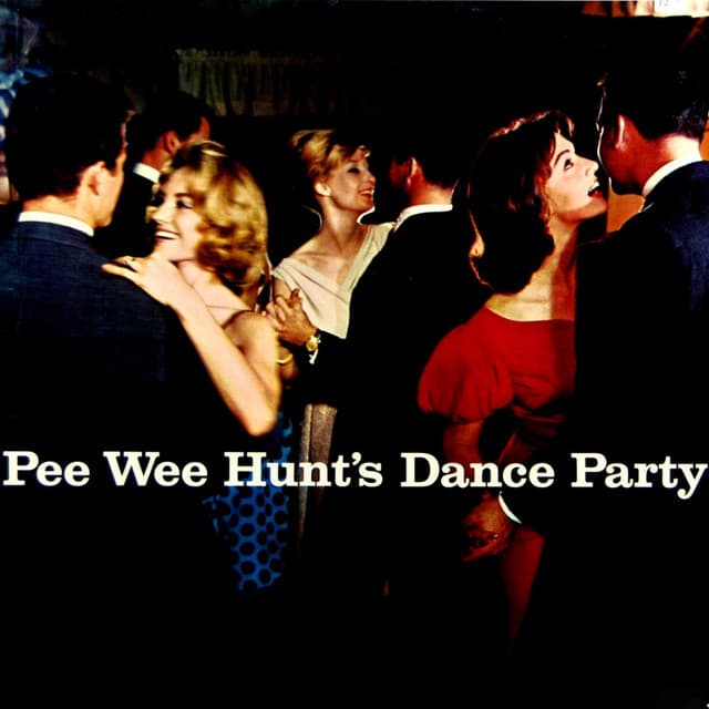 Pee Wee Hunt's Dance Party - Pee Wee Hunt