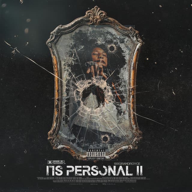 Its Personal II - 100grandroyce