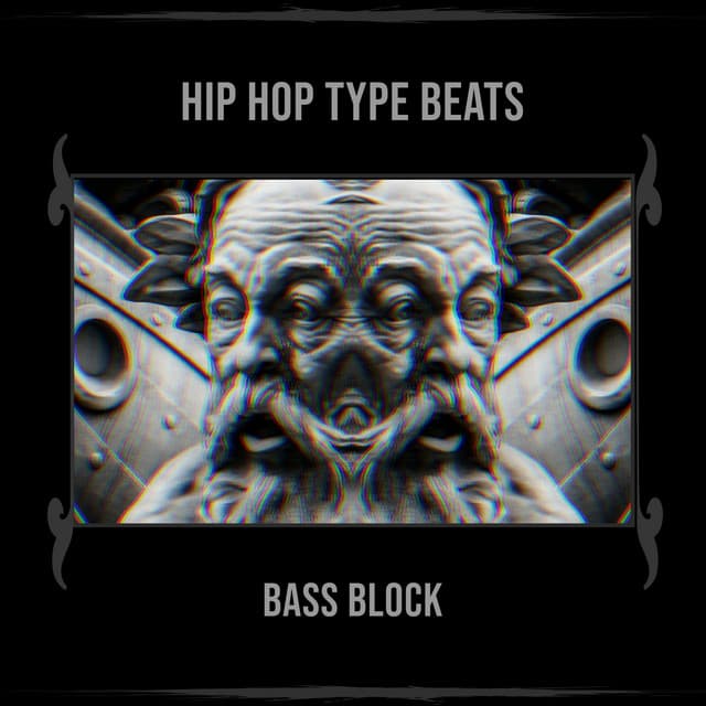 Hip Hop Type Beats - Bass Block