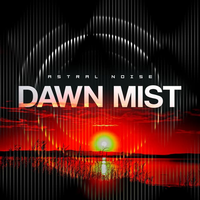 Dawn Mist - Astral Noise