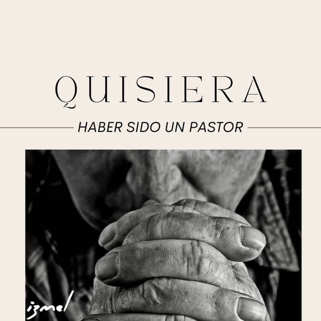 Quisiera haber sido un pastor - izmel