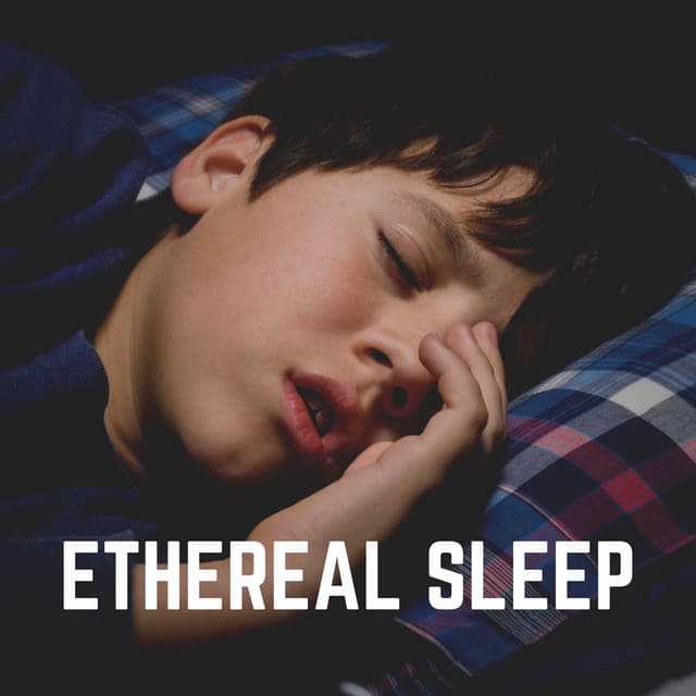 Ethereal Sleep - Deep Sleep Relaxation