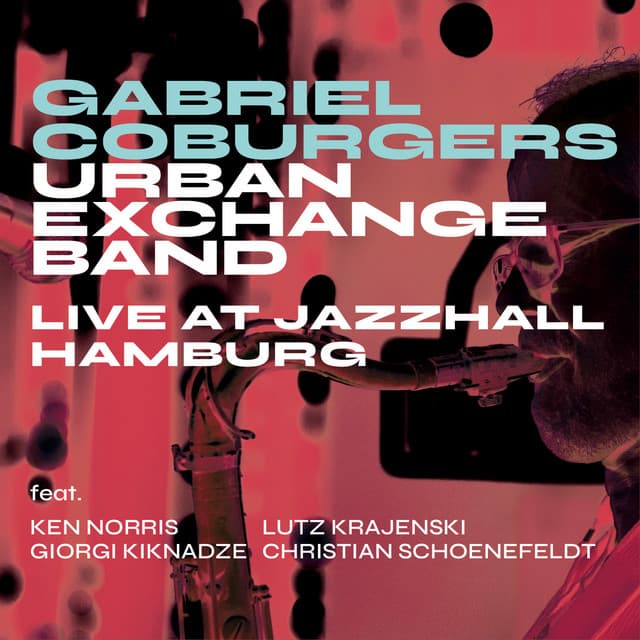 Gabriel Coburgers Urban Exchange Band - Gabriel Coburger