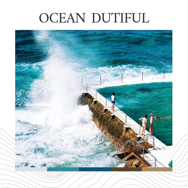 Ocean Dutiful - Streaming Waves