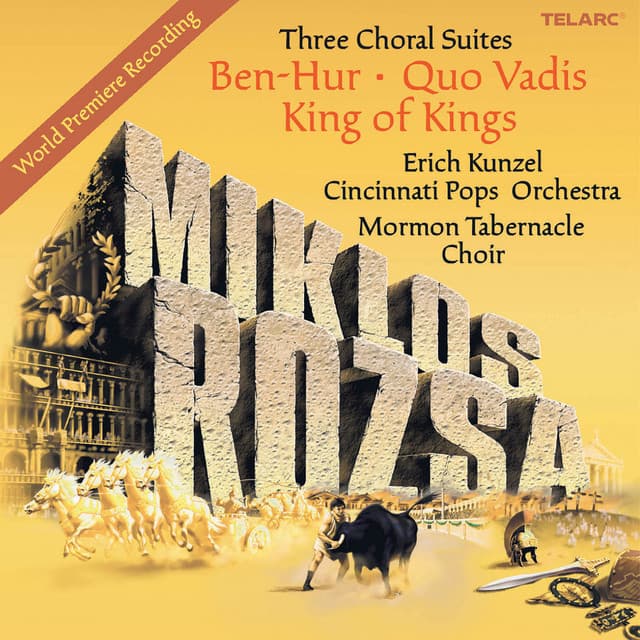 Rózsa: Three Choral Suites - Miklós Rózsa