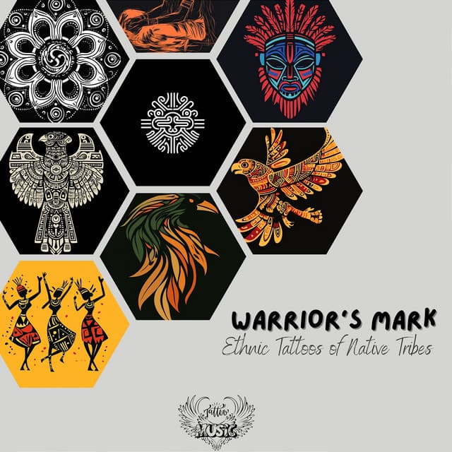 Warrior's Mark: Ethnic Tattoos of Native Tribes - Tattoo Music