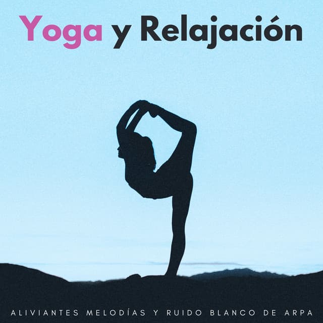 Yoga Y Relajación: Aliviantes Melodías Y Ruido Blanco De Arpa - Ruido Branco
