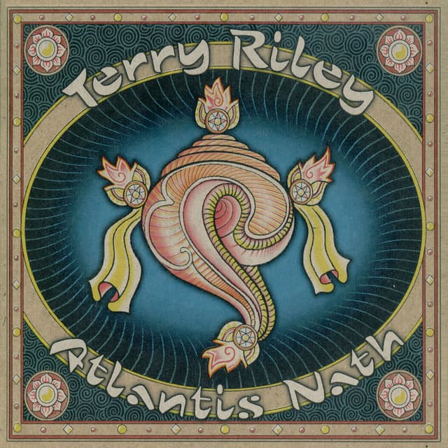 Atlantis Nath - Terry Riley