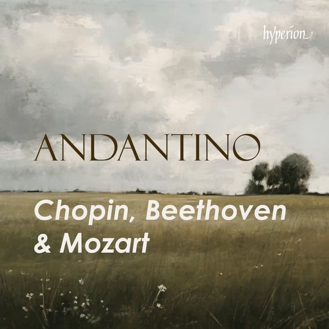 "Andantino" - Works by Chopin, Beethoven and Mozart - Frédéric Chopin