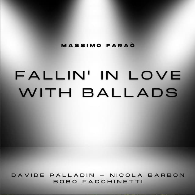 Fallin' in Love with Ballads - Massimo Faraò