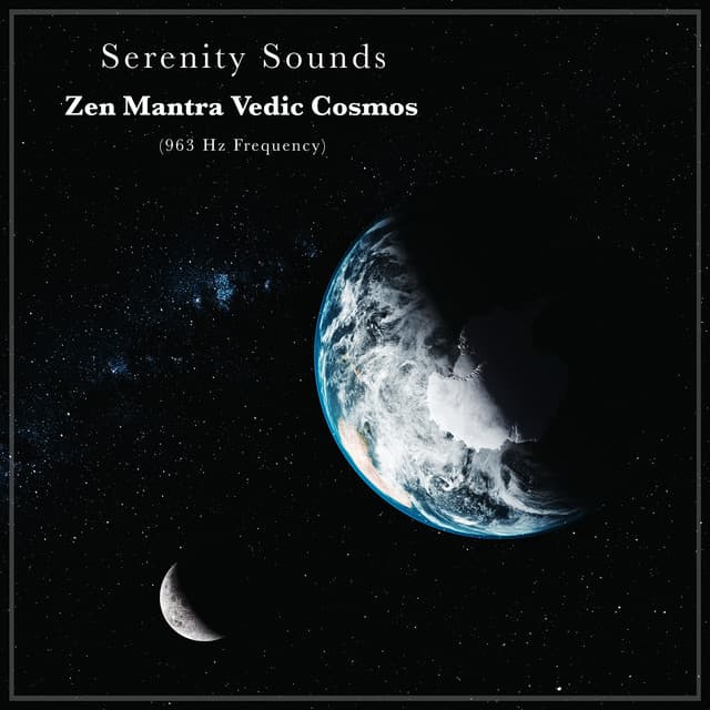 Zen Mantra Vedic Cosmos - Serenity Sounds