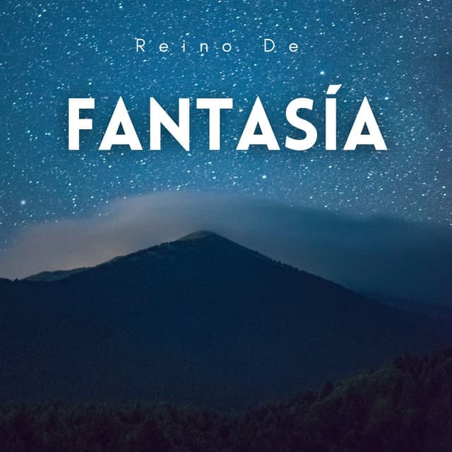 Reino De Fantasía - Música Ambiente