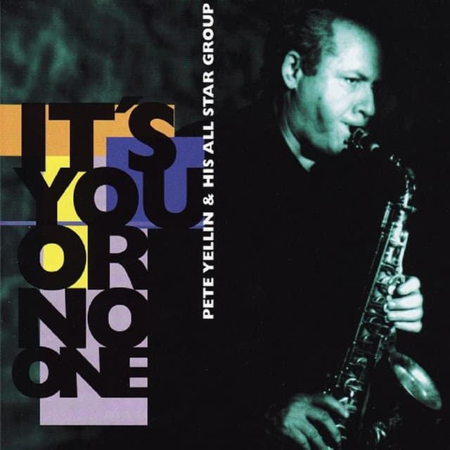 It's You or No One - Pete Yellin & His All Star Group