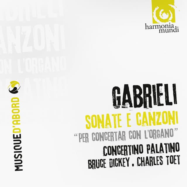 Gabrieli: Sonate e Canzoni "per concertar con l'organo" - Giovanni Gabrieli