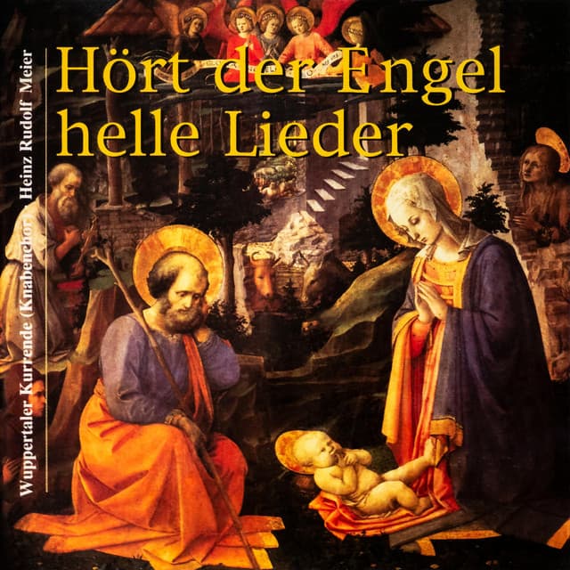 Hört der Engel helle Lieder - Wuppertaler Kurrende