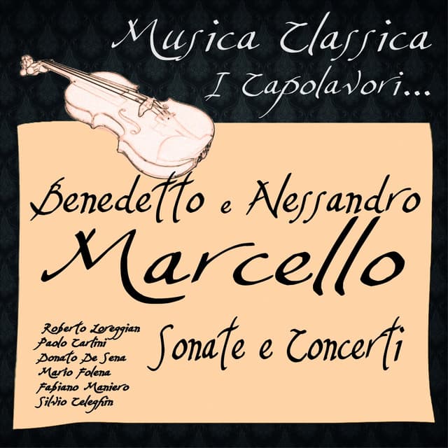 Marcello: Sonate e Concerti - Benedetto Marcello