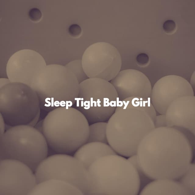 Sleep Tight Baby Girl - Children's Music Box