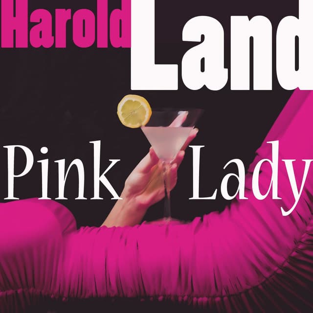 Pink Lady - Harold Land