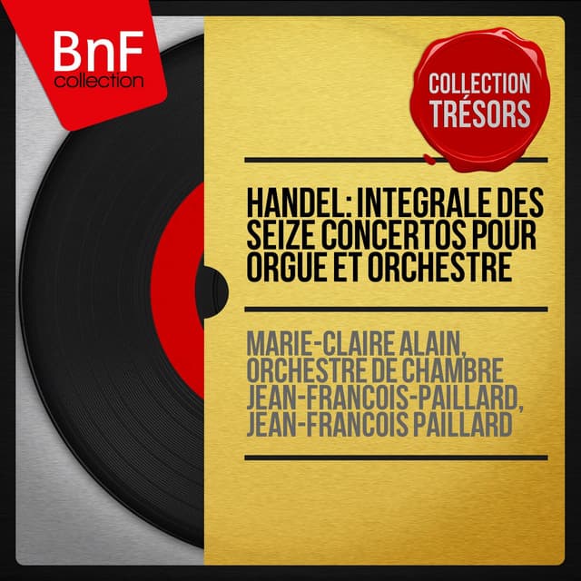 Handel: Intégrale des seize concertos pour orgue et orchestre - George Frideric Handel