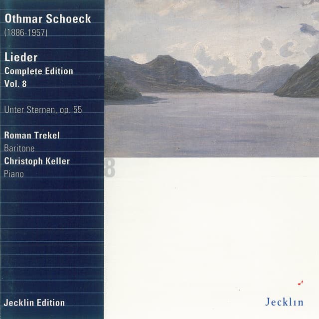 Othmar Schoeck: Lieder - Complete Edition, Vol. 8 - Othmar Schoeck