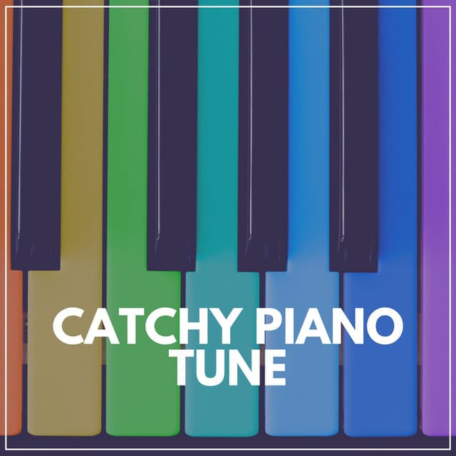 Catchy Piano Tune - Piano Sleep