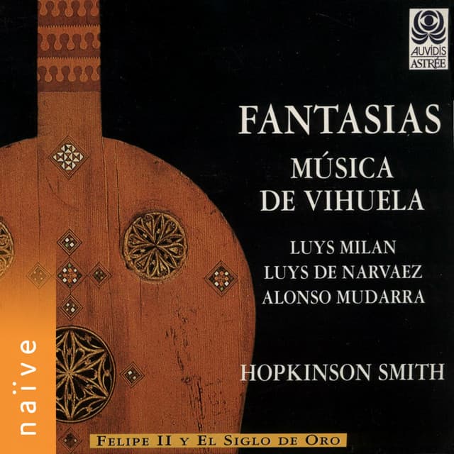 Fantasias: Música de Vihuela - Hopkinson Smith