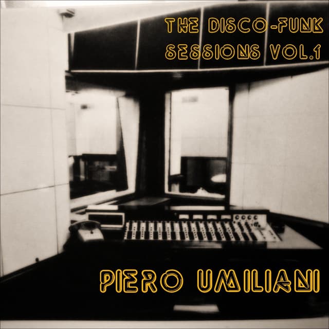 The Disco-Funk Sessions, Vol. 1 - Piero Umiliani