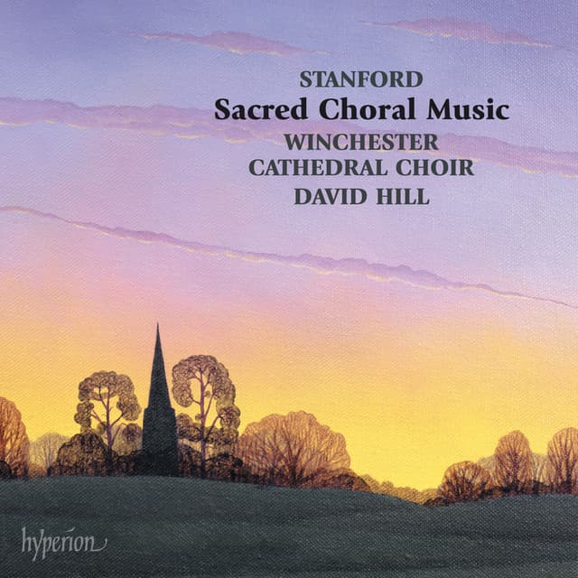 Stanford: Sacred Choral Music - Charles Villiers Stanford