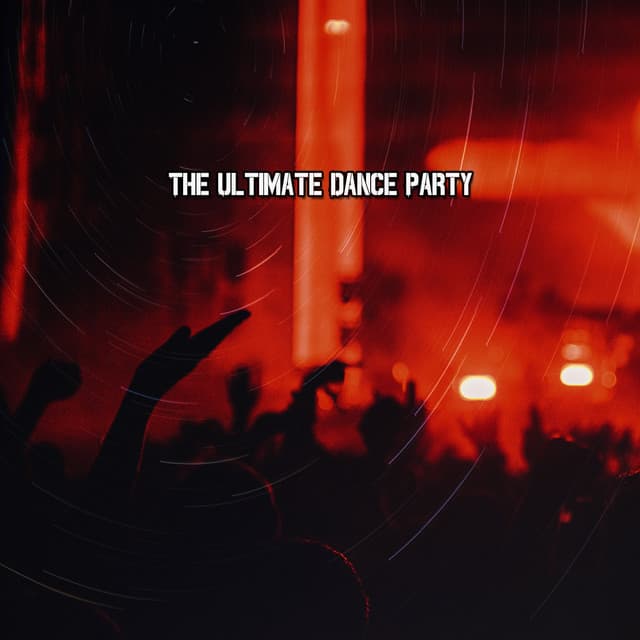The Ultimate Dance Party - Dance Hits 2014