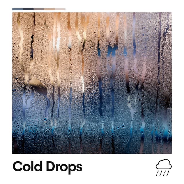 Cold Drops - Rain FX