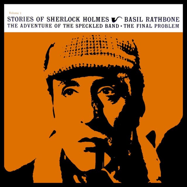 The Stories Of Sherlock Holmes - Basil Rathbone
