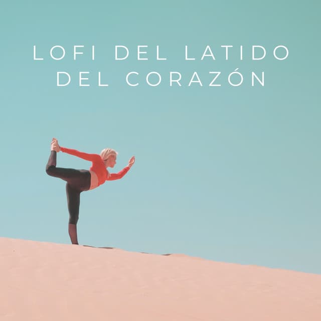 Lofi Del Latido Del Corazón - Lofi Relájate