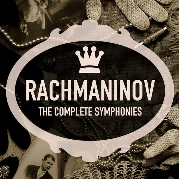 Rachmaninov: The Complete Symphonies - Sergei Rachmaninoff