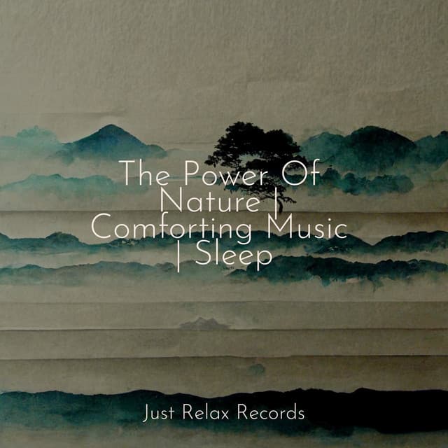 The Power Of Nature | Comforting Music | Sleep - Spa