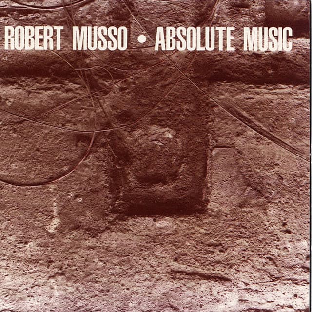 Absolute Music - Robert Musso