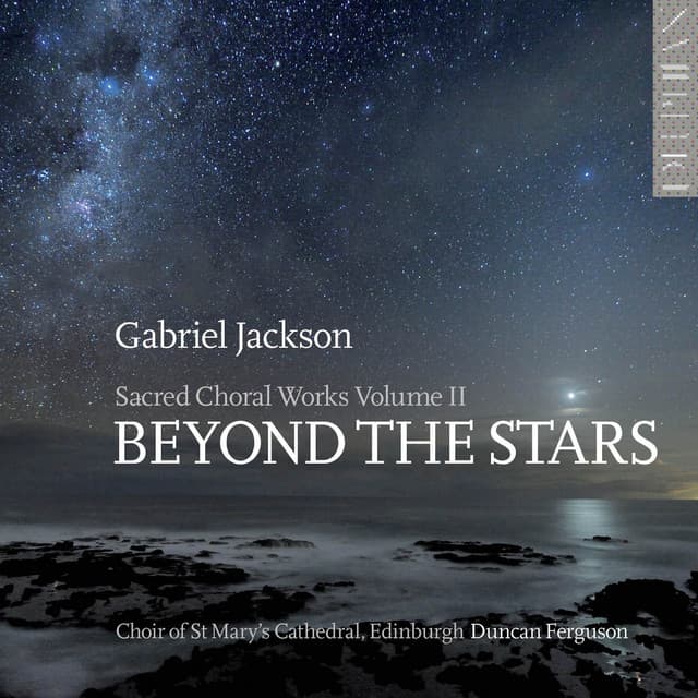 Gabriel Jackson: Beyond the Stars - Gabriel Jackson