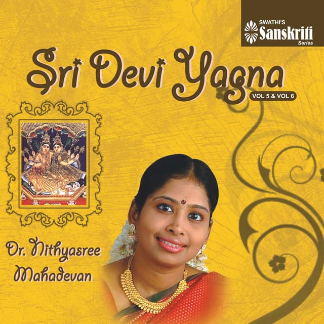 Sri Devi Yagna, Vol. 5 & 6 - Nithyasree Mahadevan