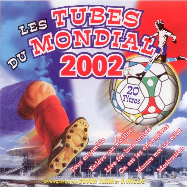 Les tubes du mondial 2002 - Cover Team