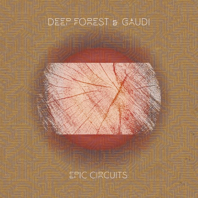Epic Circuits - Deep Forest