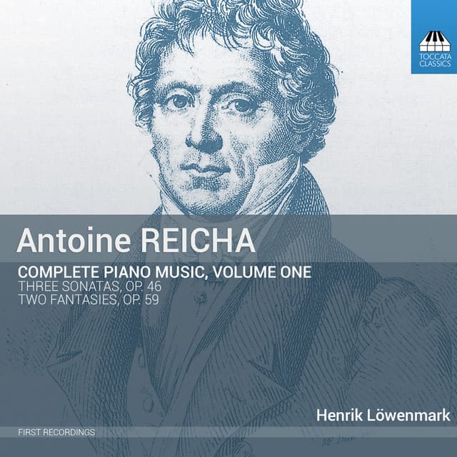 Reicha: Complete Piano Music, Vol. 1 - Anton Reicha