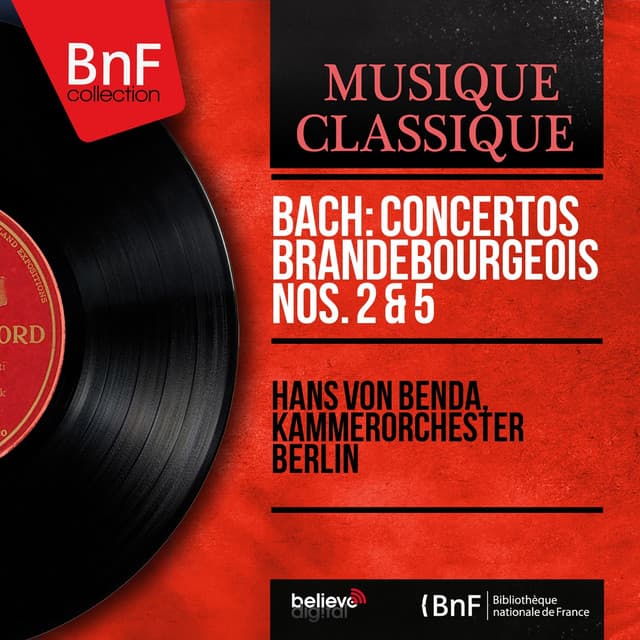 Bach: Concertos brandebourgeois Nos. 2 & 5 - Johann Sebastian Bach