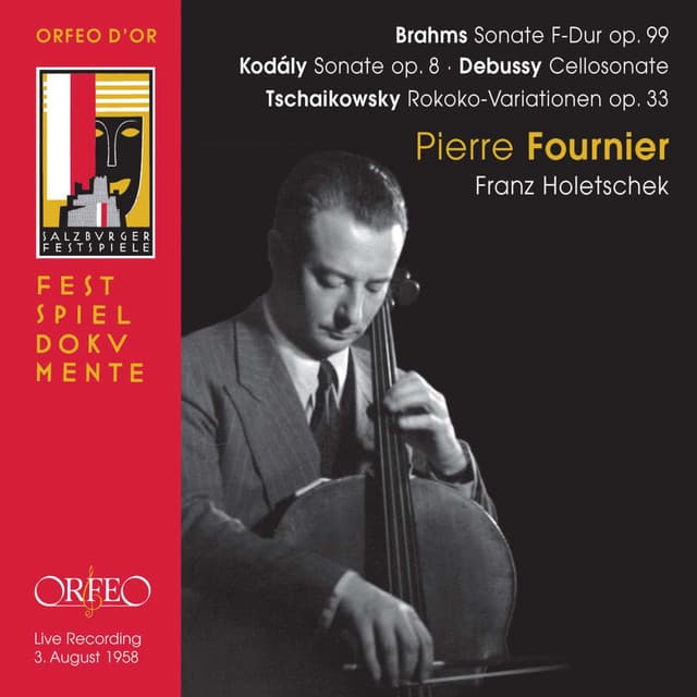 Brahms, Kodály, Debussy & Tchaikovsky: Works for Cello - Pierre Fournier