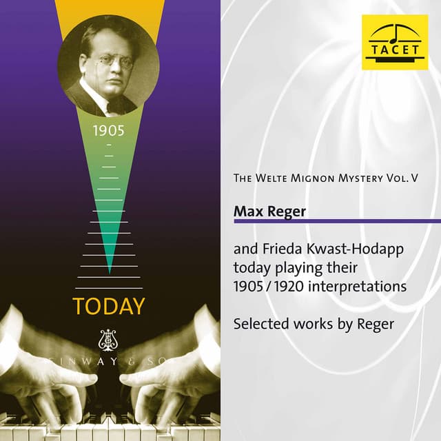 The Welte Mignon Mystery, Vol. 5: Max Reger - Max Reger