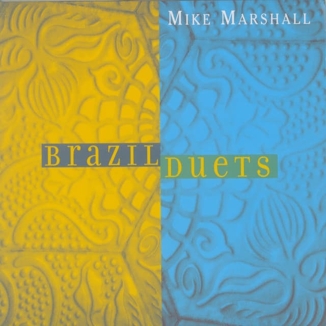 Brazil Duets - Mike Marshall