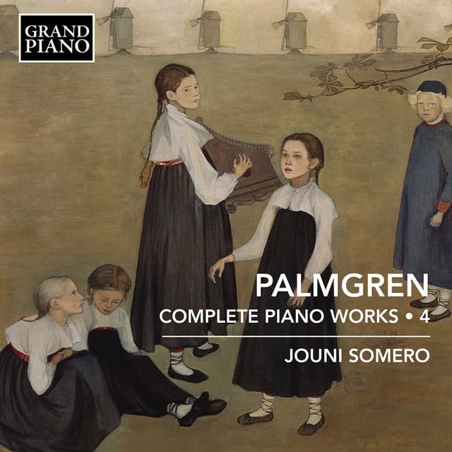 Palmgren: Complete Piano Works, Vol. 4 - Selim Palmgren