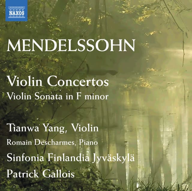 Mendelssohn: Violin Concertos - Violin Sonata in F minor - Felix Mendelssohn