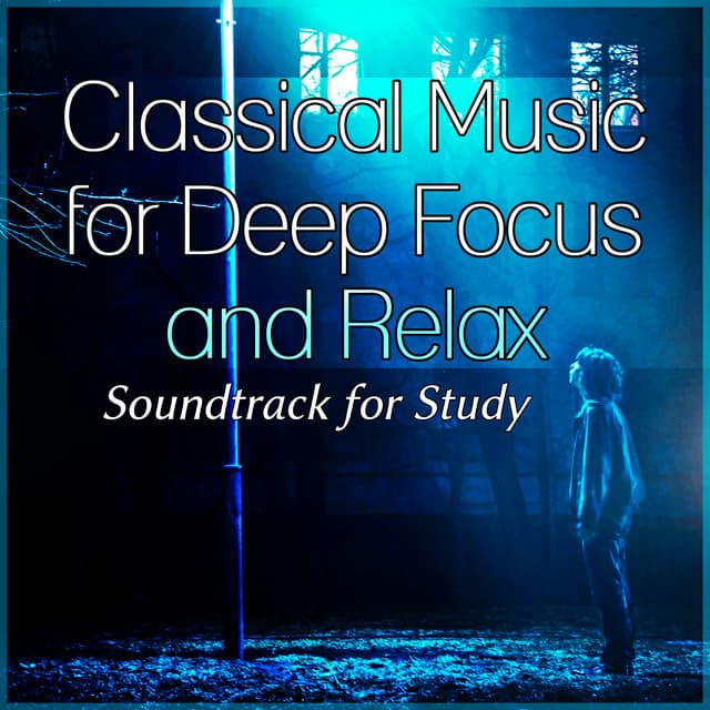 Classical Music for Deep Focus and Relax - Soundtrack for Study, Meditation and Yoga Concentration Exercises, Time for Learning and Reading - Joseph Haydn