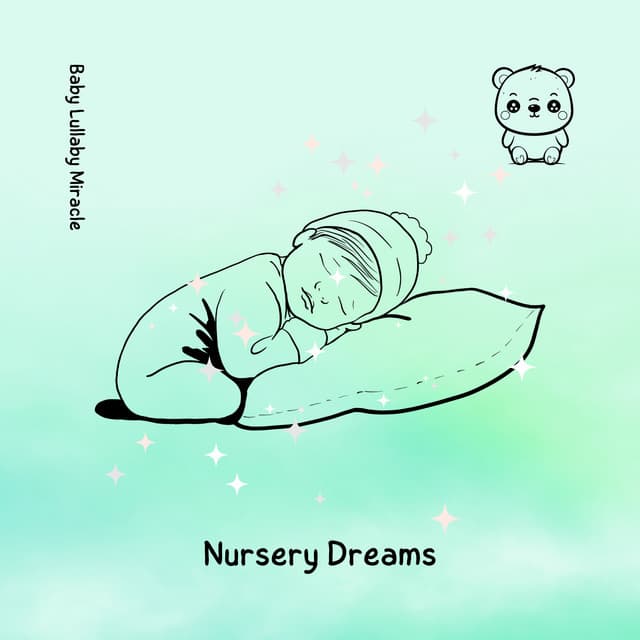Nursery Dreams: Baby Peaceful Evenings - Baby Lullaby Miracle