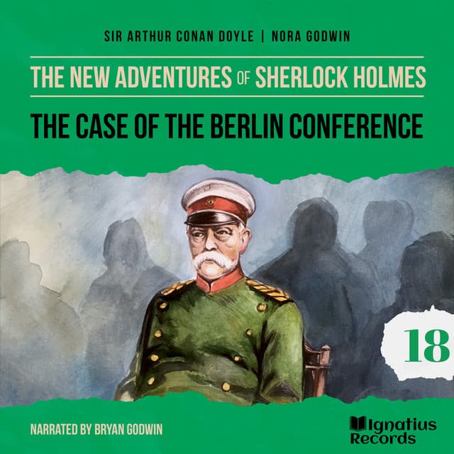 The Case of the Berlin Conference - The New Adventures of Sherlock Holmes