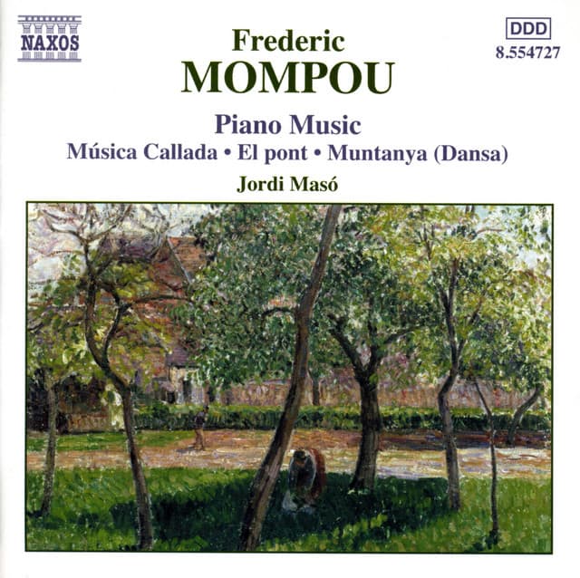 Mompou, F.: Piano Music, Vol. 4 - Musica Callada / El Pont / Muntaya - Federico Mompou